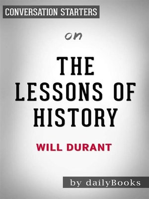 cover image of The Lessons of History--by Will Durant | Conversation Starters